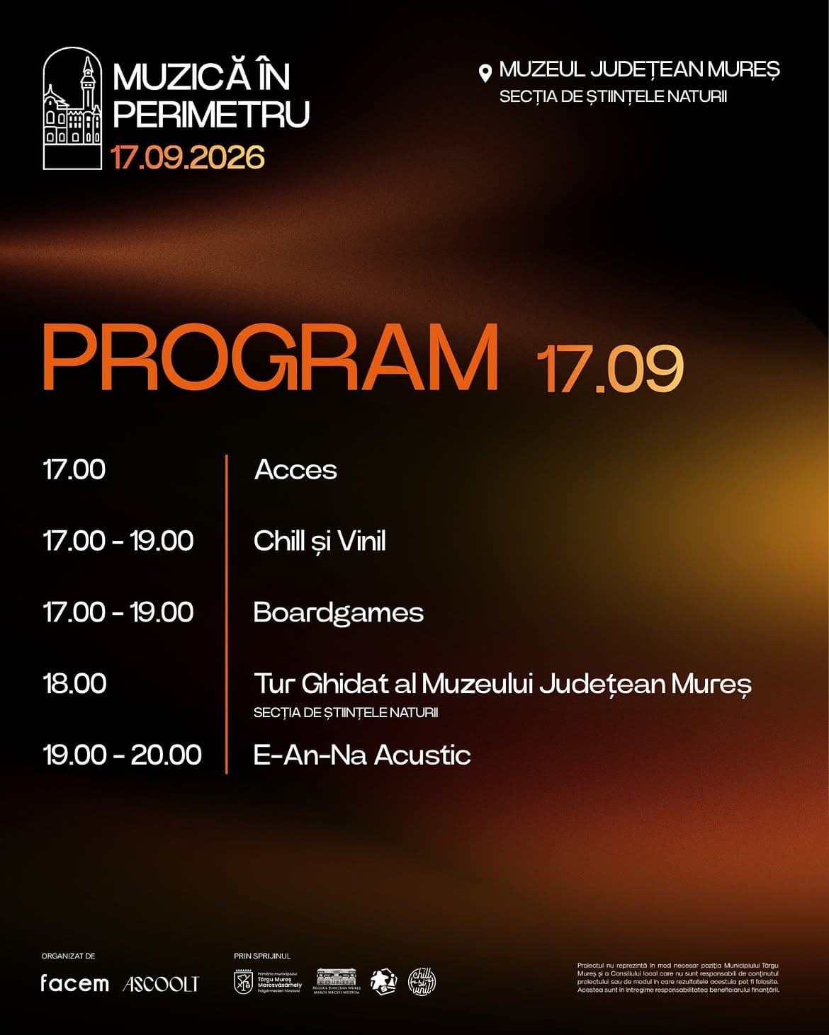 Programul din 17.09.2026, Muzeul Județean Mureș - Secția de Științele Naturii: 17:00 acces, 17:00 - 19:00 Chill și Vinil și boardgames, 18:00 tur ghidat al muzeului, 19:00 - 20:00 E-An-Na Acustic